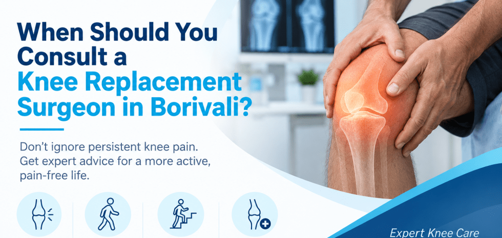 knee replacement surgeon in borivali
